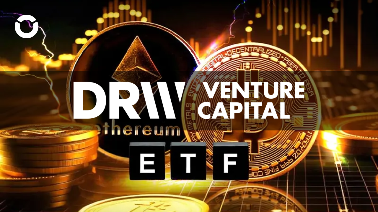 DRW Venture Capital tiết lộ khoản nắm giữ đáng kể trong Bitcoin và Ethereum ETF