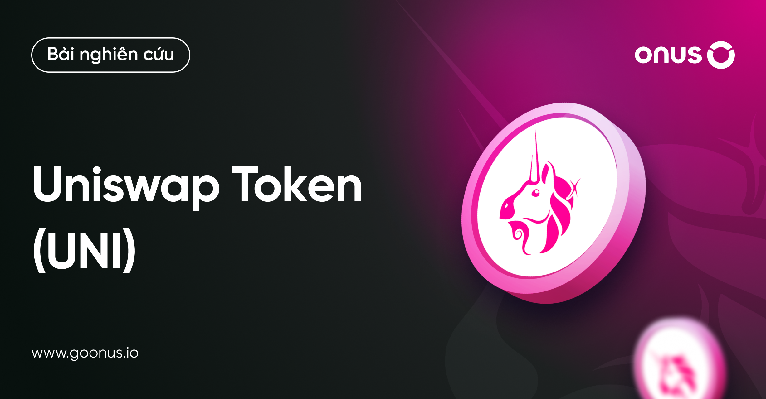 Uniswap từ A đến Z | Thông tin, Lịch sử và Phân tích UNI chuyên sâu