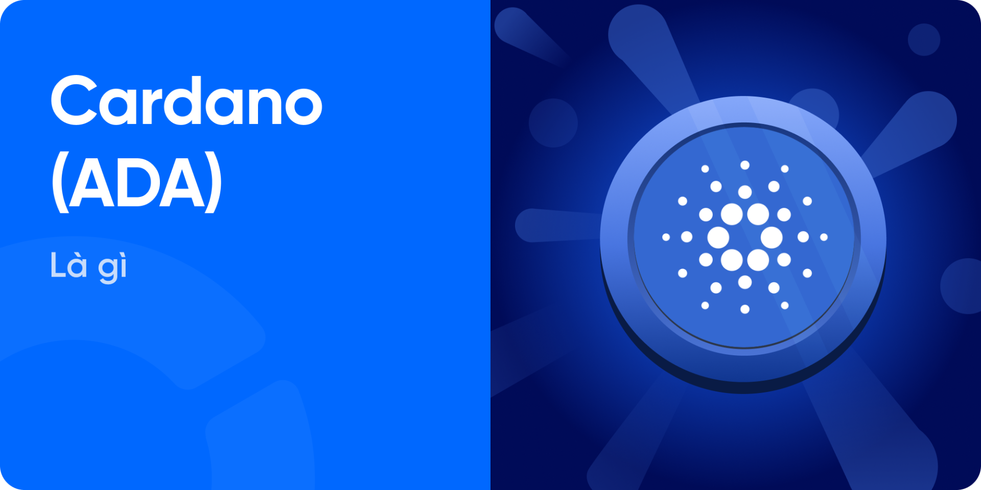 Cardano (ADA) là gì? Đánh giá ADA coin và tiềm năng đầu tư