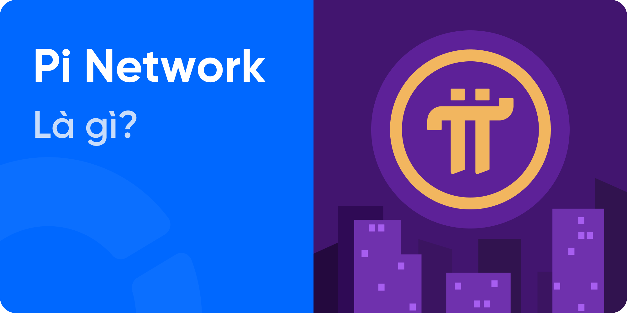 Pi Network là gì?
