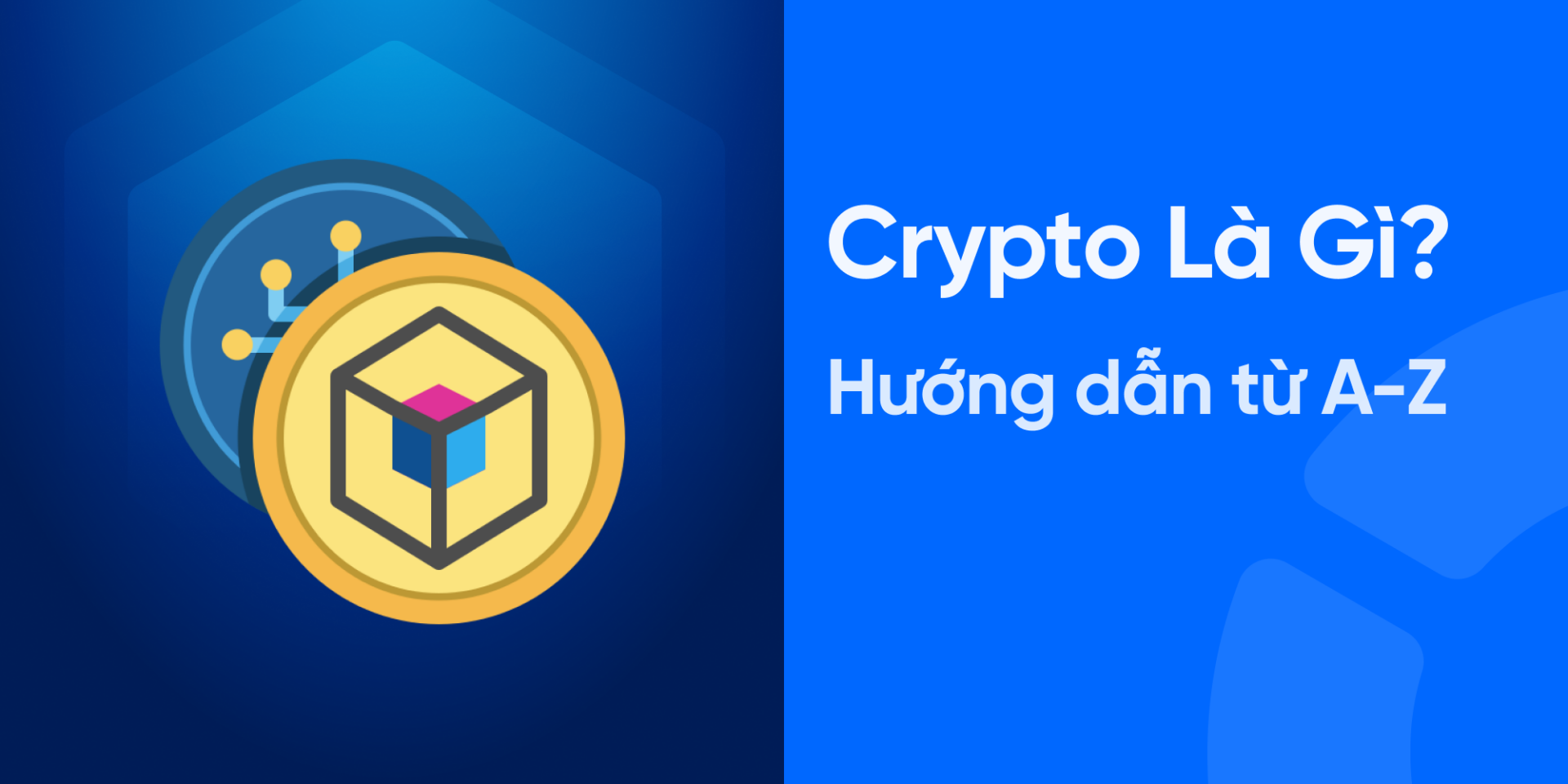 Crypto là gì? Hướng dẫn từ A-Z về crypto cho người mới