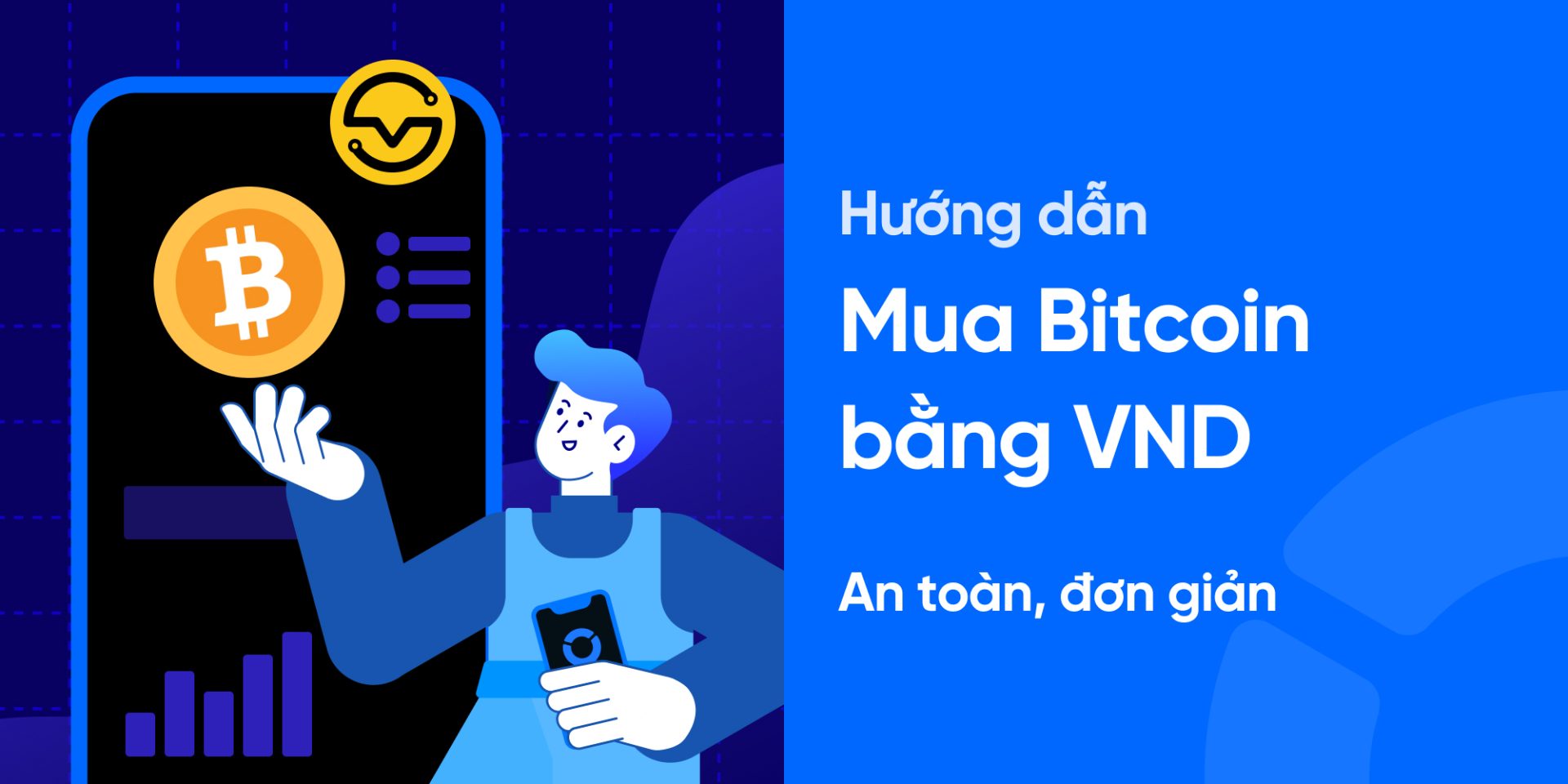 Hướng dẫn mua Bitcoin bằng VND an toàn, nhanh chóng