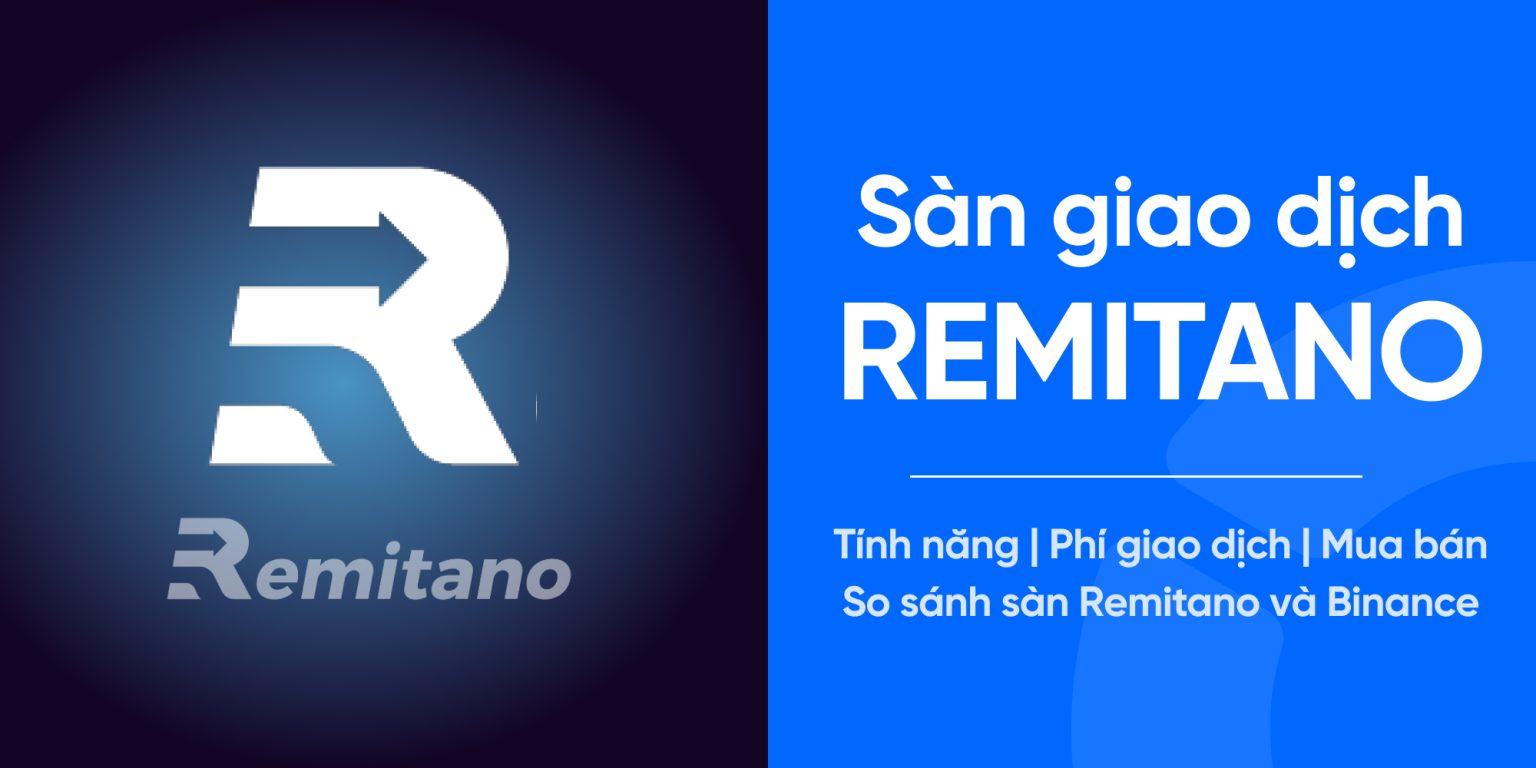 Remitano là gì? Sàn giao dịch Remitano có lừa đảo không?