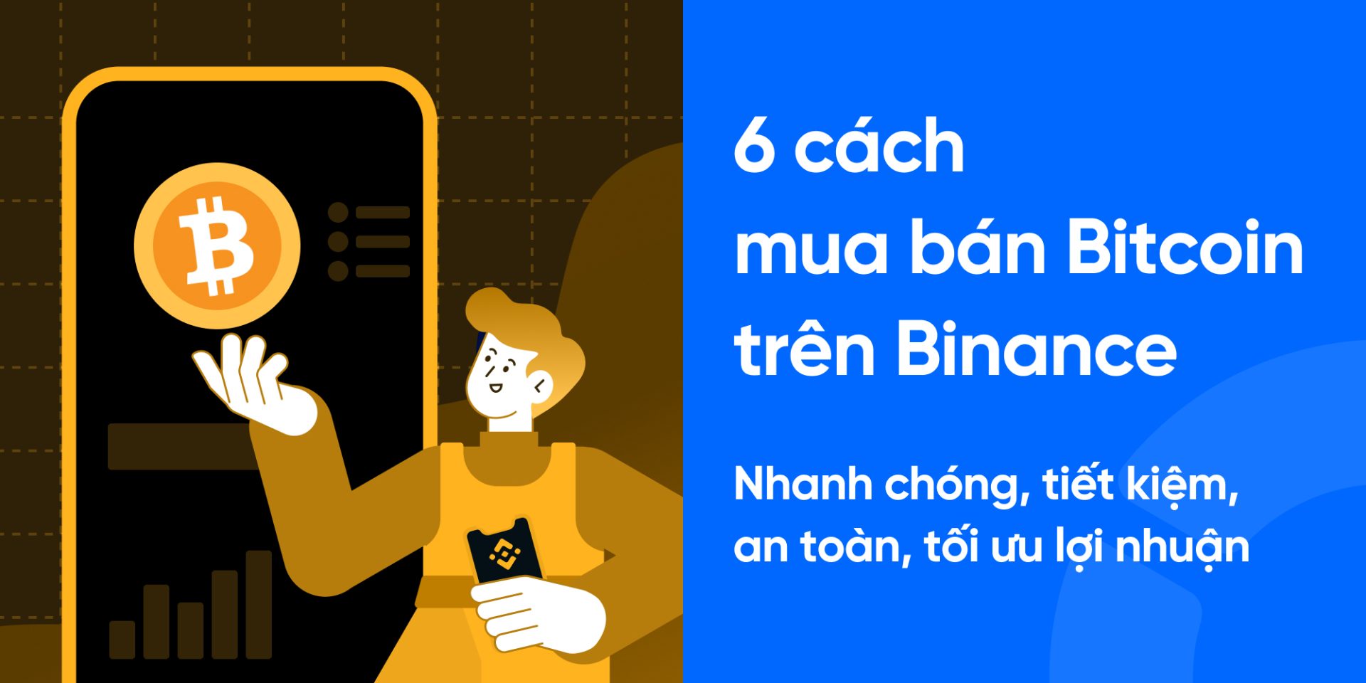 Cách mua Bitcoin trên Binance nhanh chóng và tiết kiệm nhất