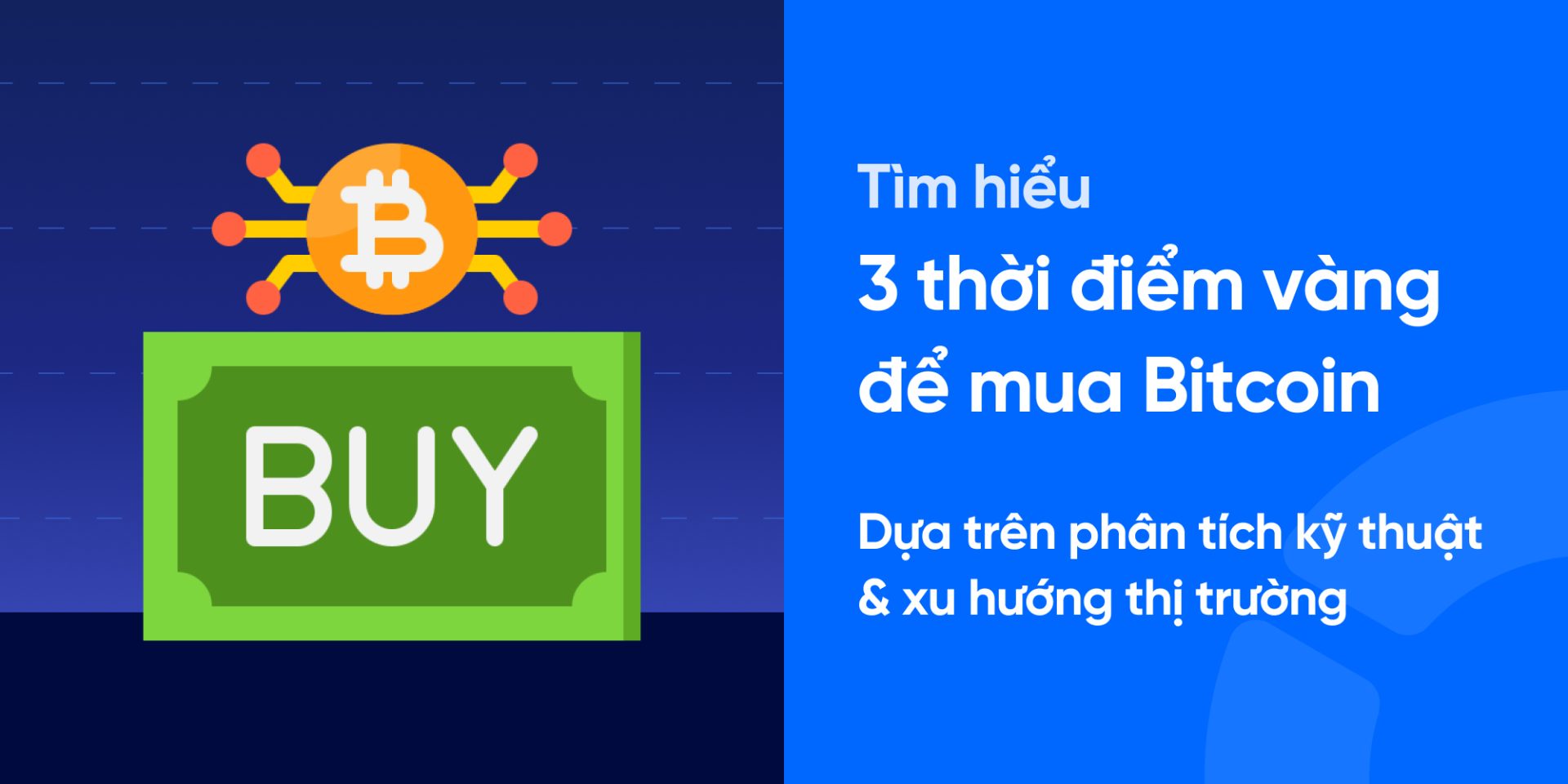 Có nên mua Bitcoin thời điểm này? 3 thời điểm “vàng” 2026