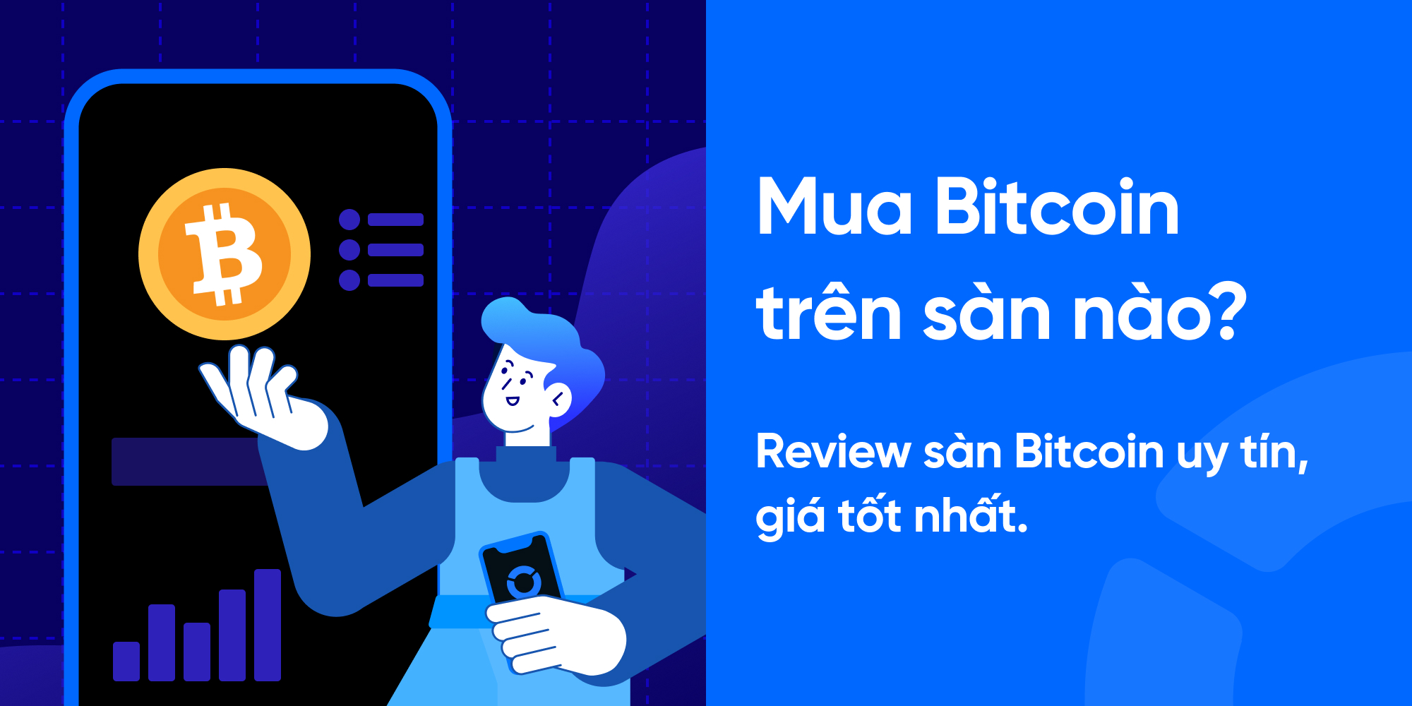 Mua Bitcoin trên sàn nào uy tín, giá tốt nhất 2026?