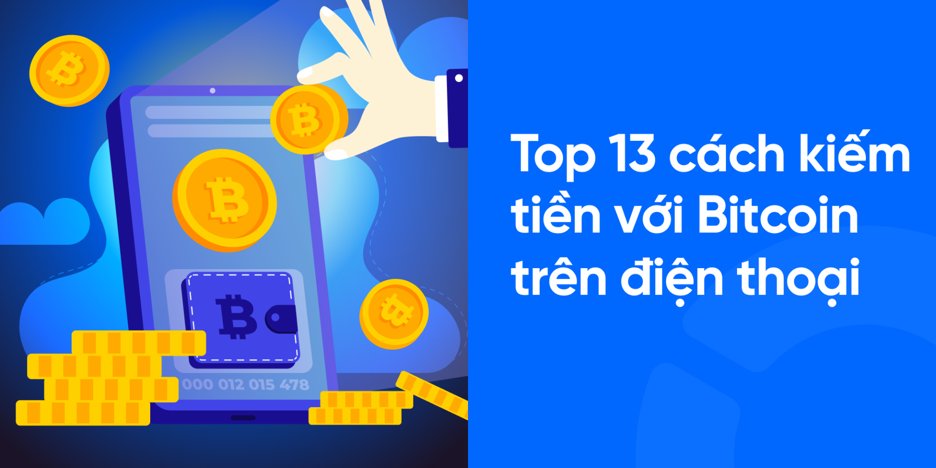 Top 13 cách kiếm tiền với Bitcoin trên điện thoại