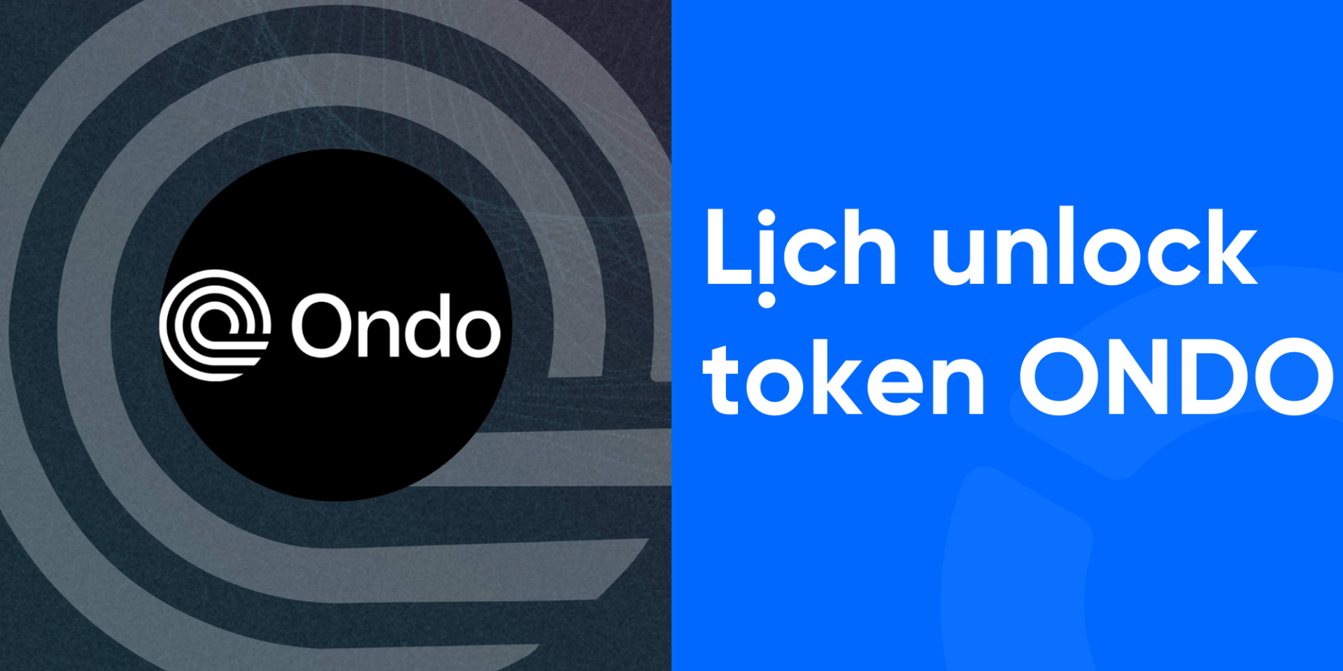 Tìm hiểu về lịch unlock token Ondo (ONDO)