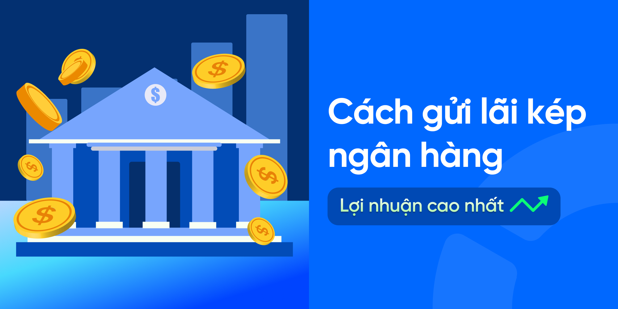 cách gửi ngân hàng lãi kép