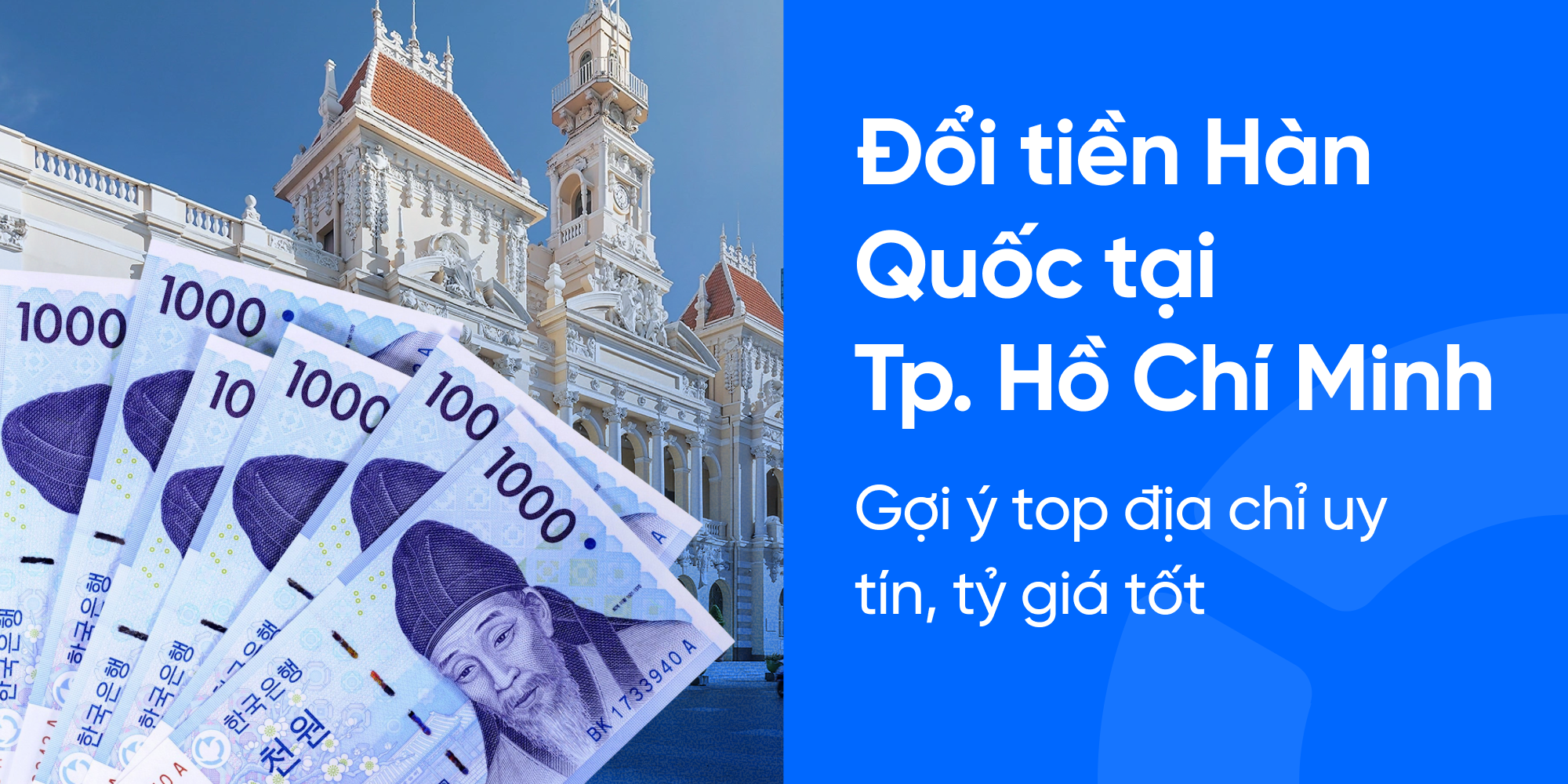 Đổi tiền Hàn Quốc ở đâu tại Tp. Hồ Chí Minh?