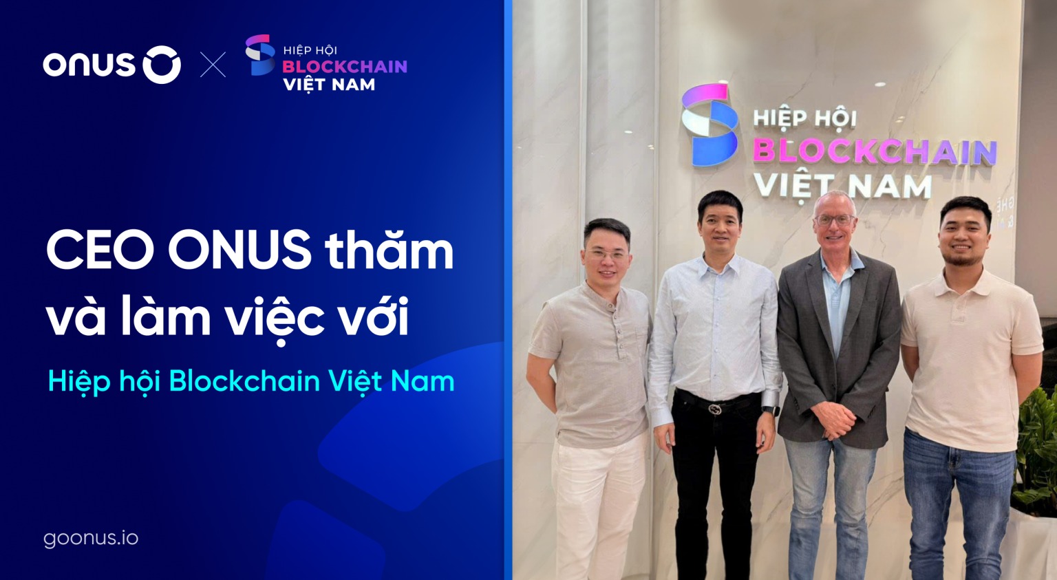 ceo onus thăm và làm việc cùng hiệp hội blockchain việt nam vba - luật công nghiệp công nghệ số