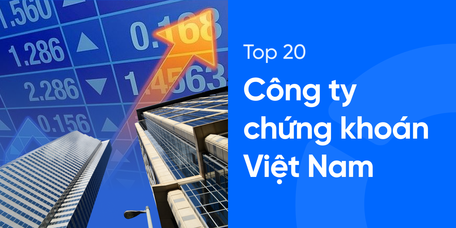 Top 20 công ty chứng khoán Việt Nam uy tín nhất 2025 Top 20 công ty chứng khoán Việt Nam uy tín nhất 2025