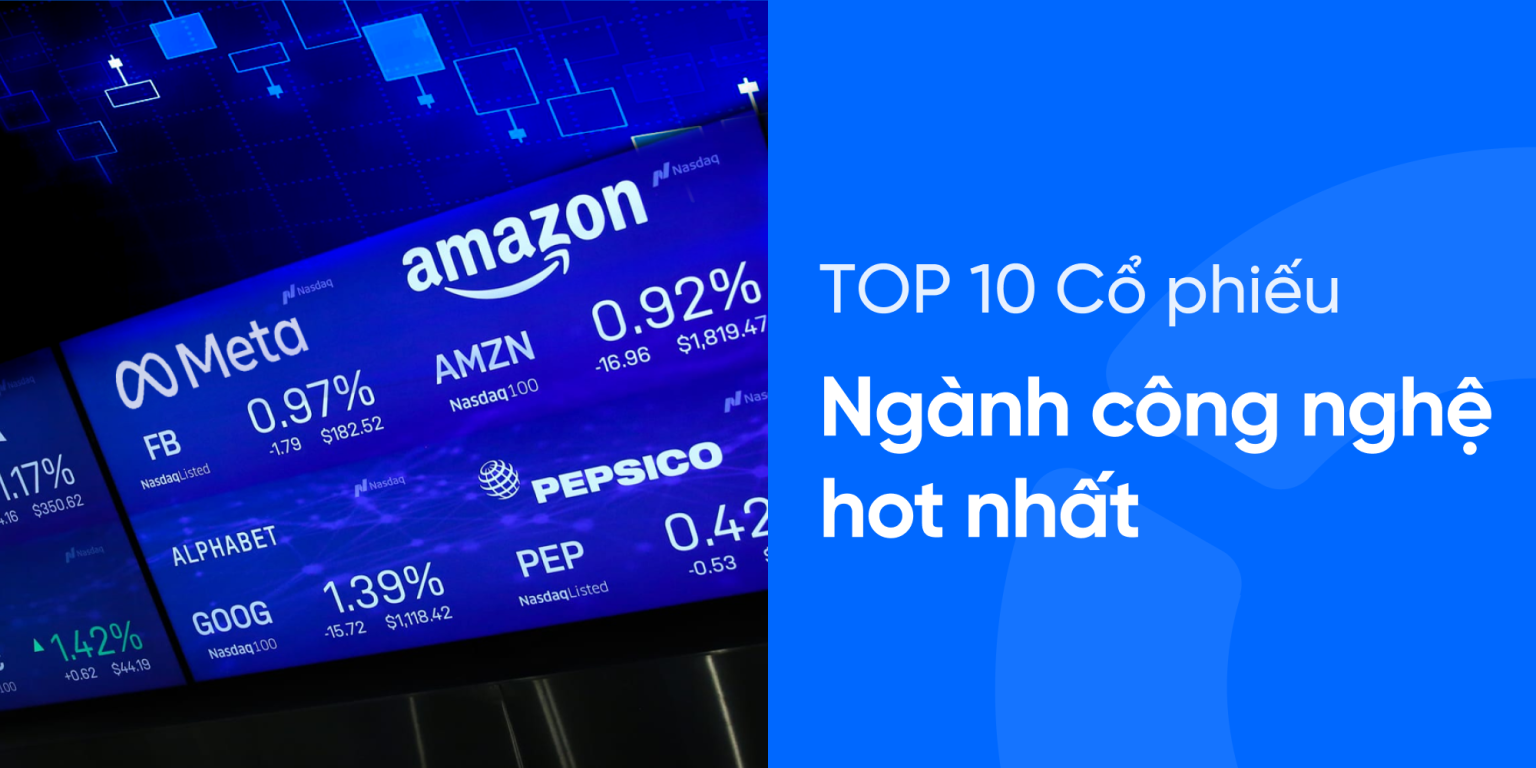 Top 10 cổ phiếu công nghệ tiềm năng HẤP DẪN 2026