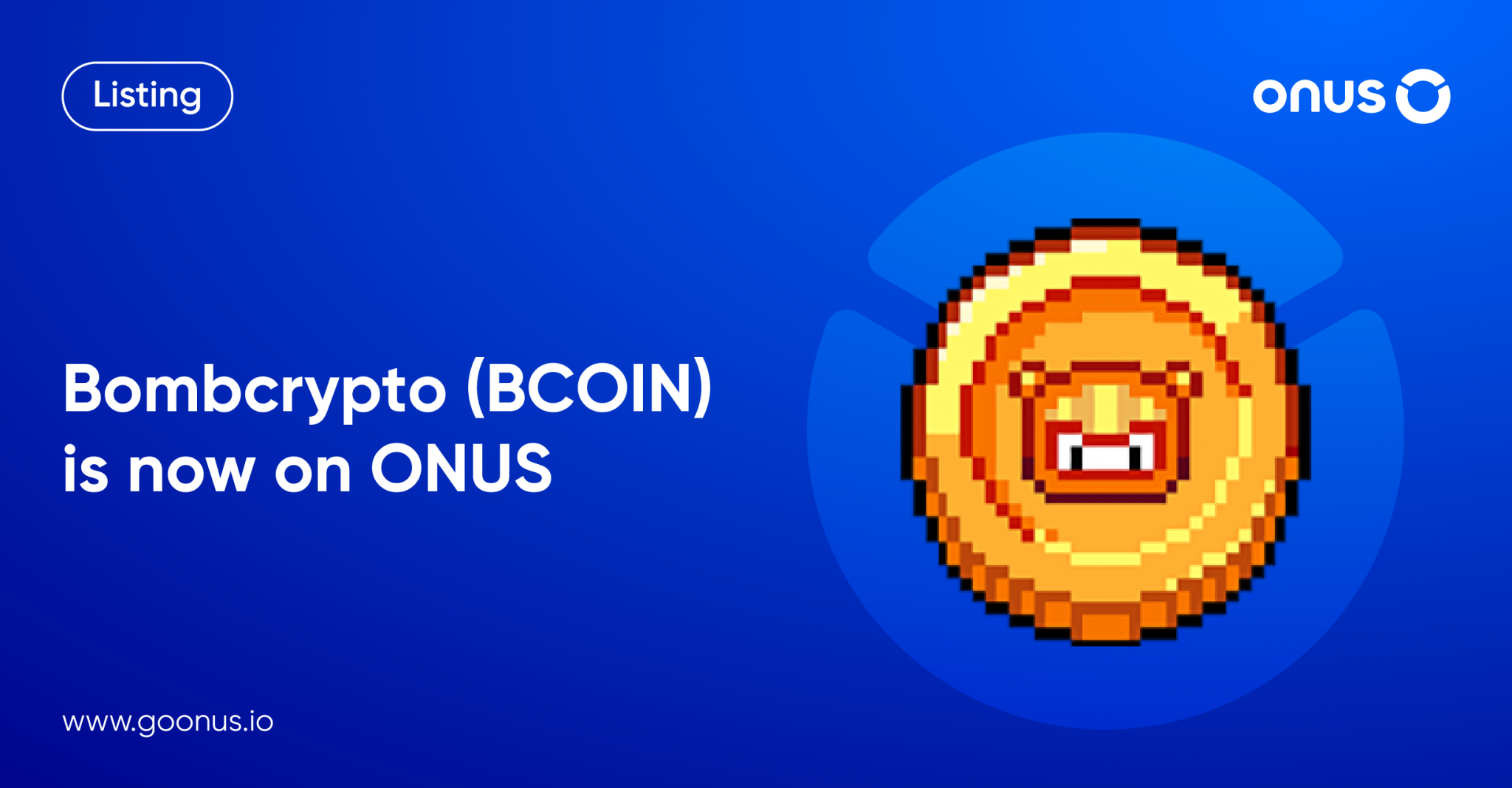 Bombcrypto (BCOIN) is now available on ONUS
