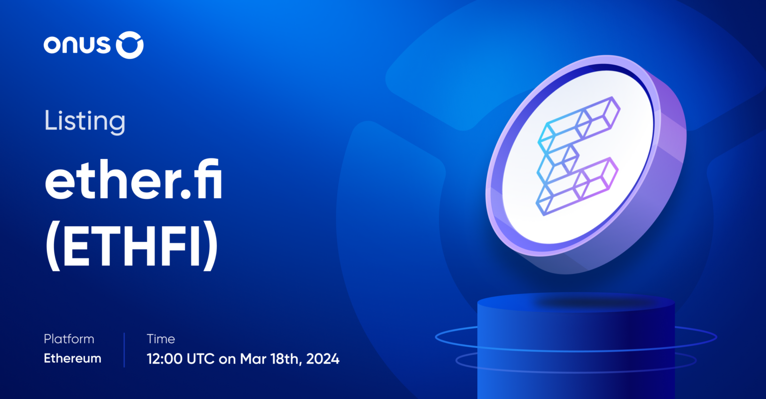 ether.fi (ETHFI) gets listed on ONUS