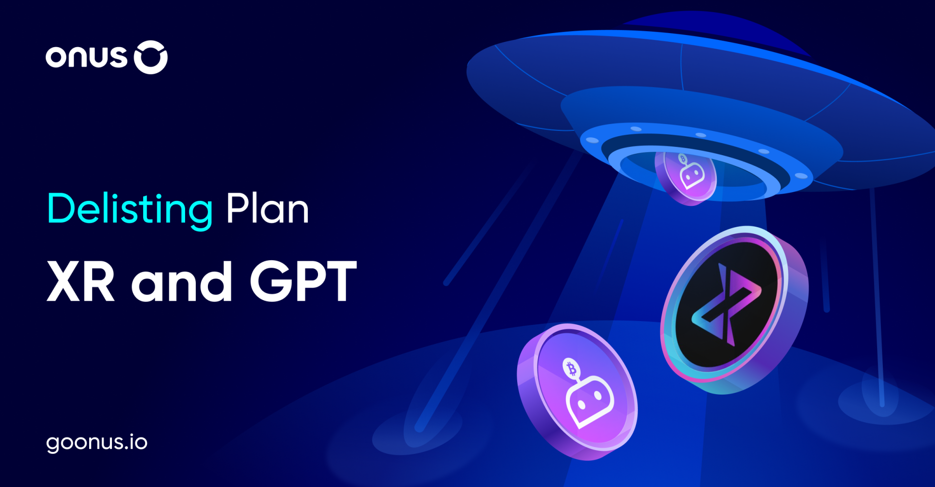 Announcement: XR and GPT Delisting Plan